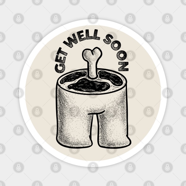 Get Well Soon (Black) Magnet by anycolordesigns